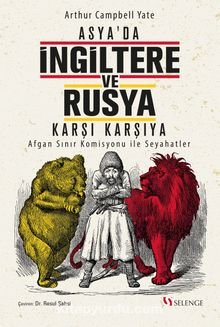 Asya’da İngiltere ve Rusya Karşı Karşıya