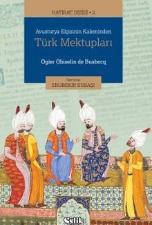 Avusturya Elçisinin Kaleminden Türk Mektupları / Hatırat Dizisi 2