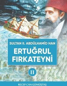 Sultan II. Abdülhamid Han Etuğrul Fırkateyni