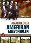 Anadolu'da Amerikan Misyonerleri