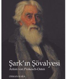 Şark’ın Şövalyesi Anton von Prokesch-Osten