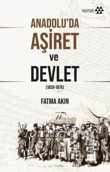 Anadolu’da Aşiret ve Devlet