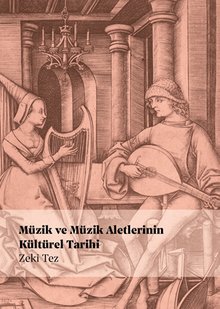 Müzik ve Müzik Aletlerinin Kültürel Tarihi