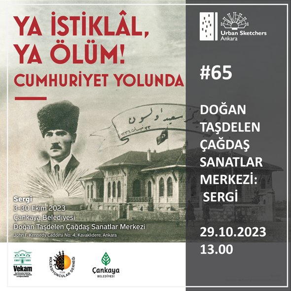 Urban Sketchers Ankara ile Ya İstiklâl, Ya Ölüm! Cumhuriyet Yolunda Sergisi