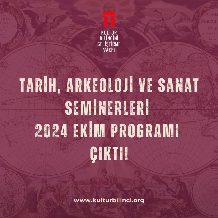 Tarih, Arkeoloji ve Sanat Seminerleri 2024 Ekim Programı