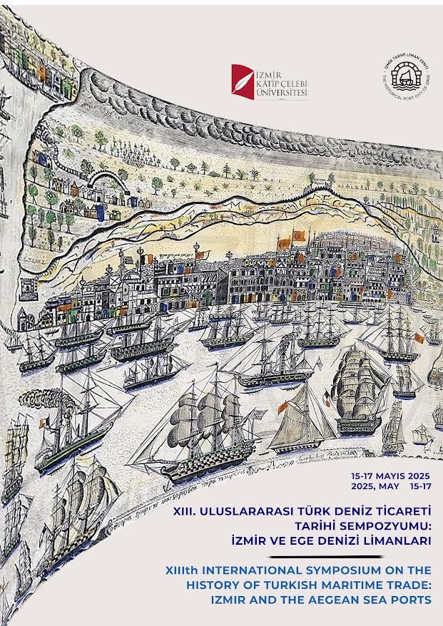 XIII. ULUSLARARASI TÜRK DENİZ TİCARETİ TARİHİ SEMPOZYUMU