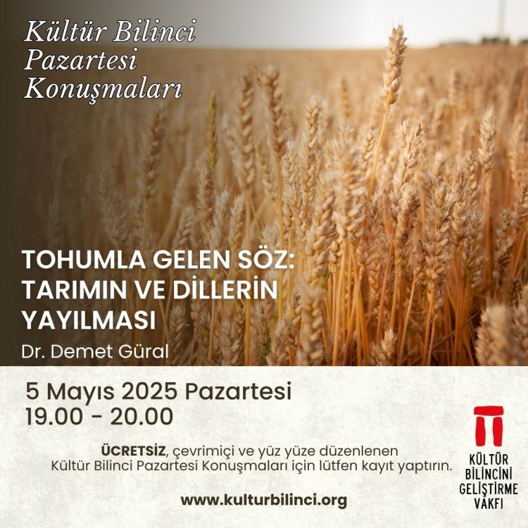 Pazartesi Konuşması: Tohumla Gelen Söz: Tarımın ve Dillerin Yayılması