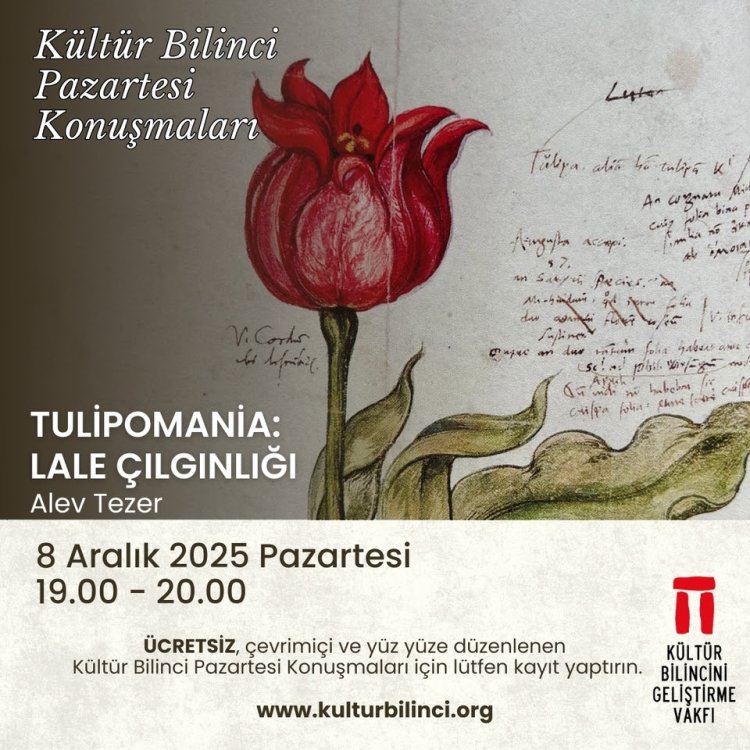 Pazartesi Konuşması: Tulipomania: Lale Çılgınlığı
