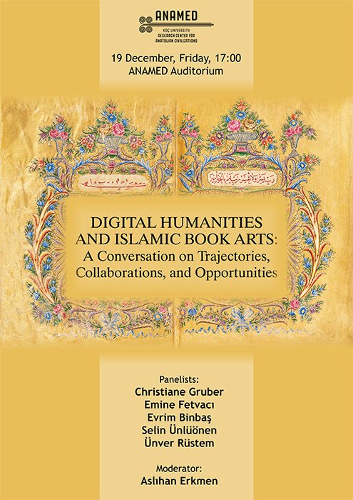Digital Humanities and Islamic Book Arts: A Conversation on Trajectories, Collaborations, and Opportunities